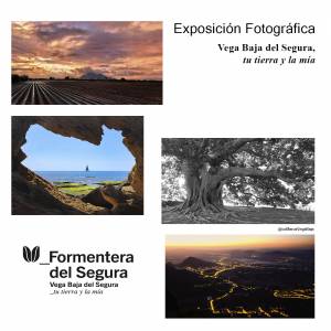 Exposición Concurso Fotografía La Vega Baja del Segura _tu tierra y la mía 2022 en Formentera del Segura